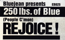 Load image into Gallery viewer, 250 Lbs. Of Blue Featuring Elizabeth Mordaunt : Rejoice! (People C'Mon) (12",33 ⅓ RPM,45 RPM)