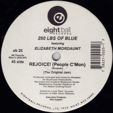 Load image into Gallery viewer, 250 Lbs. Of Blue Featuring Elizabeth Mordaunt : Rejoice! (People C'Mon) (12",33 ⅓ RPM,45 RPM)