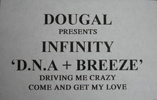 Load image into Gallery viewer, D.N.A + Breeze* : Driving Me Crazy / Come And Get My Love (12")
