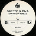 DNA & Breeze - Drivin' Me Crazy (Remixes) - Infinity Recordings - INFTY006 - 12" - Vinyl - Near Mint (NM or M-)