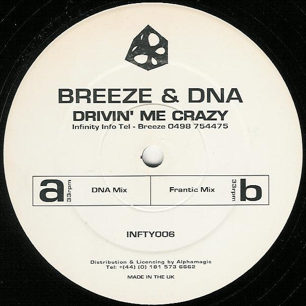 DNA & Breeze - Drivin' Me Crazy (Remixes) - Infinity Recordings - INFTY006 - 12" - Vinyl - Near Mint (NM or M-)