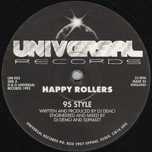 Load image into Gallery viewer, Happy Rollers : 95 Style / No Justice (12")