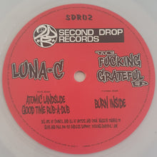 Load image into Gallery viewer, Luna-C : The Fucking Grateful EP (12",45 RPM,EP,Limited Edition)