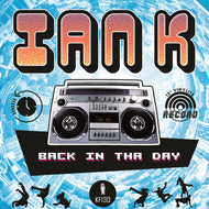 Ian K (2) : Back In Tha Day EP (12