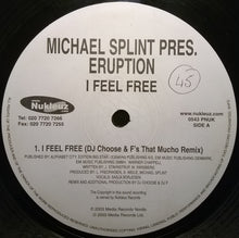 Load image into Gallery viewer, Michael Splint Pres. Eruption (6) : I Feel Free (12")