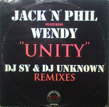 Load image into Gallery viewer, Jack n Phil Featuring Wendy Ann Warchal : Unity (DJ Sy &amp; DJ Unknown Remix) (12")