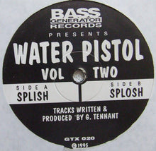 Load image into Gallery viewer, Water Pistol : Vol Two (12")