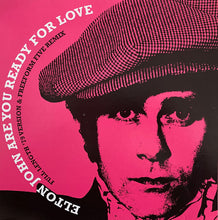 Load image into Gallery viewer, Elton John : Are You Ready For Love (12", Single)