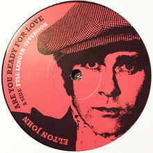 Load image into Gallery viewer, Elton John : Are You Ready For Love (12", Single)