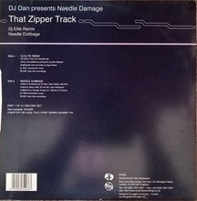 Load image into Gallery viewer, DJ Dan : Needle Damage (That Zipper Track) (DJ Elite Remix / Needle Dubbage) (12")