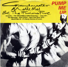 Load image into Gallery viewer, Grandmaster Melle Mel &amp; The Furious Five : Pump Me Up (12")