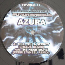 Load image into Gallery viewer, Azora (3) : Tell You A Secret (Breeze Remix) / The Heartache (Ferris Wheel Remix) (12")