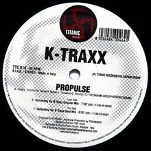 Load image into Gallery viewer, K-Traxx : Propulse (12")