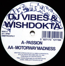 Load image into Gallery viewer, Vibes &amp; Wishdokta : Passion / Motorway Madness (12")