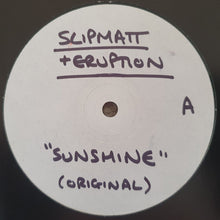 Load image into Gallery viewer, Slipmatt &amp; Eruption : Sunshine (12", Ltd, W/Lbl)