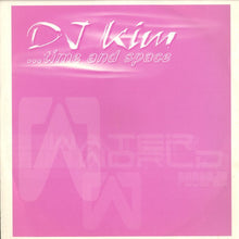 Load image into Gallery viewer, DJ Kim : Time And Space (12")