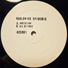 Load image into Gallery viewer, Worldwide Epidemic : Addiction / All Be Free (12", Ltd, W/Lbl)