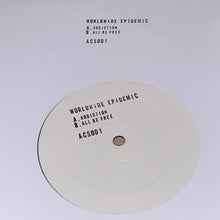 Load image into Gallery viewer, Worldwide Epidemic : Addiction / All Be Free (12", Ltd, W/Lbl)