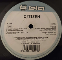 Load image into Gallery viewer, Citizen : Toxic (12")