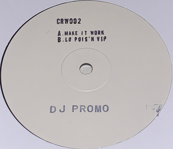 Unknown Artist : Make It Work / Lo Pois'n VIP (10", Ltd, Promo, W/Lbl)