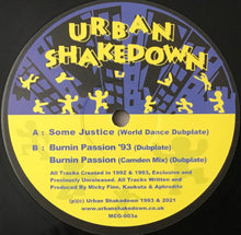 Load image into Gallery viewer, Urban Shakedown : Some Justice / Burnin Passion '93 (12", Ltd, 180)