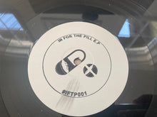 Load image into Gallery viewer, Unknown Artist : In For The Pill E.P (12", EP, Ltd, Promo)