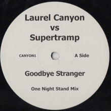 Load image into Gallery viewer, Laurel Canyon (4) Vs Supertramp : Goodbye Stranger (12", Unofficial)