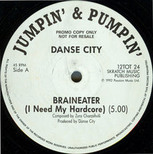 Load image into Gallery viewer, Danse City : Braineater (I Need My Hardcore) (12", Promo)
