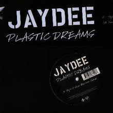 Load image into Gallery viewer, Jaydee : Plastic Dreams (12", Promo)