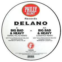 Load image into Gallery viewer, Delano (9) : Big Bad &amp; Heavy (12", Pic)