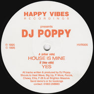 DJ Poppy : House Is Mine / Yes (12