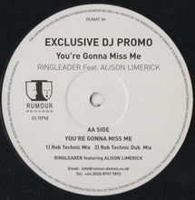 Load image into Gallery viewer, Ringleader (2) Feat. Alison Limerick : You&#39;re Gonna Miss Me (12&quot;, Promo)