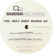 Sy & Unknown / Sy & Unknown Featuring Ben Williams : The Joey Riot Remix EP (12