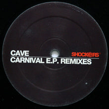 Load image into Gallery viewer, Cave : Carnival E.P. Remixes (12", EP)