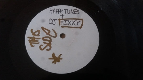 Happy Tunes And DJ Hixxy - Set Me Free / Feel So Good - HTR004 White Label