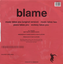 Load image into Gallery viewer, Blame : Music Takes You (12")