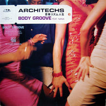 Load image into Gallery viewer, Architechs Feat. Nana : Body Groove (12",33 ⅓ RPM,45 RPM)
