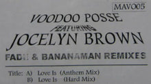 Load image into Gallery viewer, Voodoo Posse (2) Feat. Jocelyn Brown : Love Is (Fade &amp; Bananaman Remixes) (12", Ltd, W/Lbl)