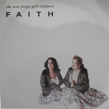 Load image into Gallery viewer, Wee Papa Girl Rappers : Faith (12", Single)