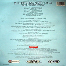 Load image into Gallery viewer, DJ Luck &amp; MC Neat Feat JJ (5) : Ain't No Stoppin Us (12")
