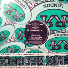 Load image into Gallery viewer, DJ Magical : Rush Hour / Take Me Away (12")