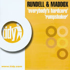 Rundell & Maddox - Everybody's Hardcore / Rumpshaker - Tidy Trax - Tidy199T - 12" - Vinyl -  Very Good (VG)