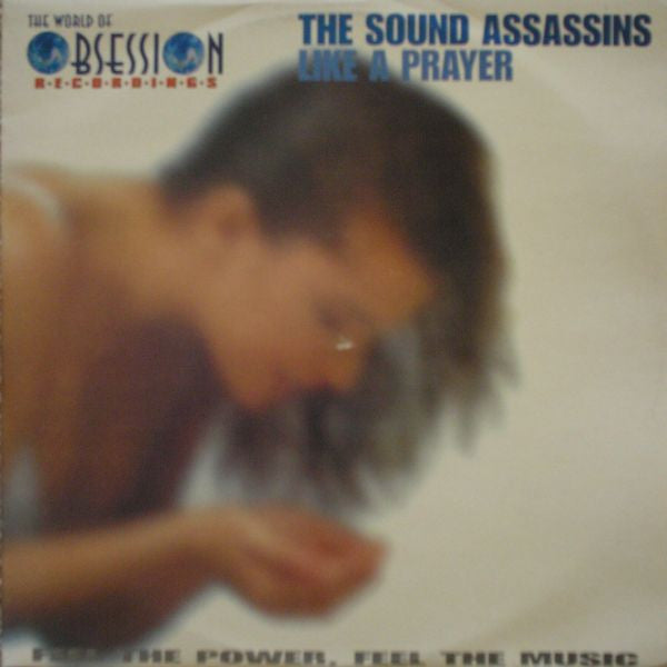 Sound Assassins - Like A Prayer / I Am The Creator - The World Of Obsession Recordings - TWO 06 - 12" - Vinyl - Very Good Plus (VG+)