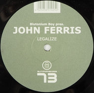 Blutonium Boy Pres. John Ferris : Legalize (12
