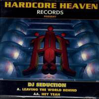 Load image into Gallery viewer, DJ Seduction : Leaving The World Behind / Hey Yeah (12")