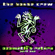 The House Crew : Ozomatli's Return Part One (5x12