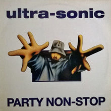 Load image into Gallery viewer, Ultra-Sonic : Party Non-Stop (12",33 ⅓ RPM,45 RPM,Stereo)
