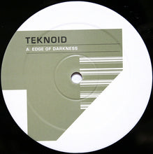 Load image into Gallery viewer, Teknoid : Edge Of Darkness / Tekstyle MK-1 (12")