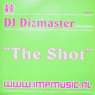 DJ Dizmaster : The Shot (12