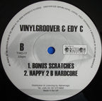 Vinylgroover & DJ Edy C - Bright Eyes / Happy 2 B Hardcore - TWO-11